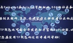 jiaoti电脑版TP钱包如何添加BSC链/jiaoti  TP钱包, B